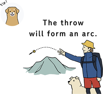 The throw will form an arc.