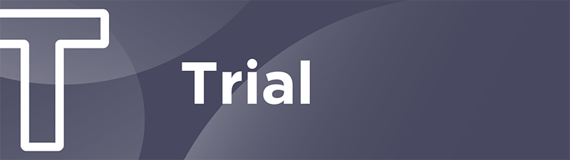 Trial