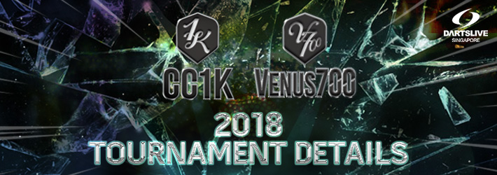 CC1K and VENUS700 SINGAPORE 2018 TOURNAMENT DETAILS