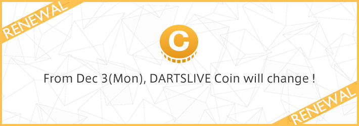 DARTSLIVE Coin will change!