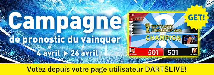 【Un THEME spécial?!】Campagne de pronostic du vainqueur de SOFT DARTS WORLD CUP 2019!